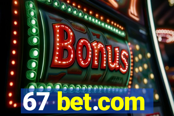 67 bet.com